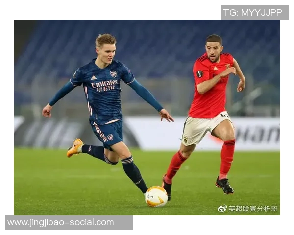 本菲卡大胜阿森纳3-0帽子戏法引发全场狂欢战术分析详解